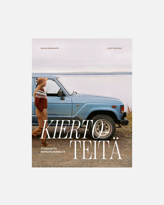 Kuvassa on Ronja Hakalehdon Kiertoteitä – 17 neuletta matkan varrelta -neulekirja (book).